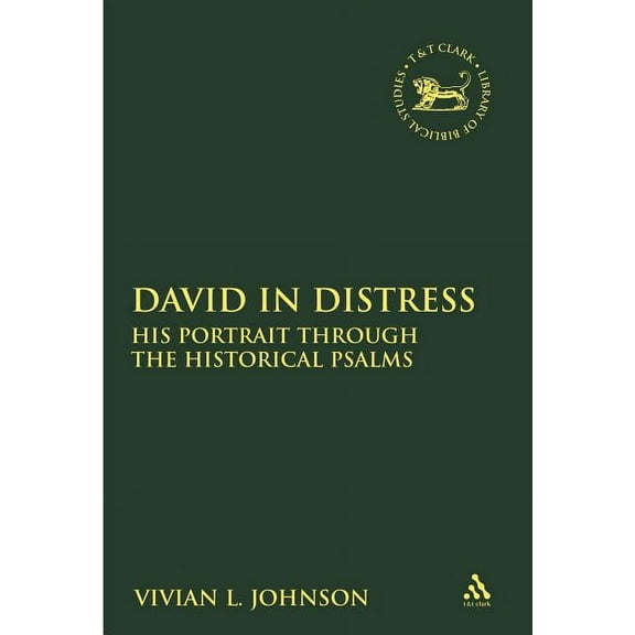 Library of Hebrew Bible/Old Testament St David in Distress: His Portrait Through the Historical Psalms, (Paperback)
