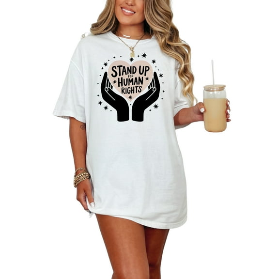 Stand Up for Human Rights T-Shirt, Advocacy Graphic Tee, Social Justice Shirt, Equality Message, Humanitarian Awareness Clothing, White Comfort Colors T-Shirt, Small