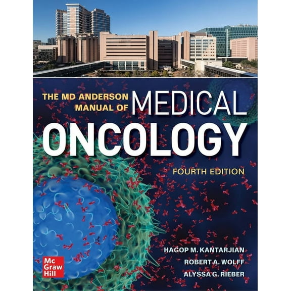 The MD Anderson Manual of Medical Oncology, Fourth Edition, (Hardcover)
