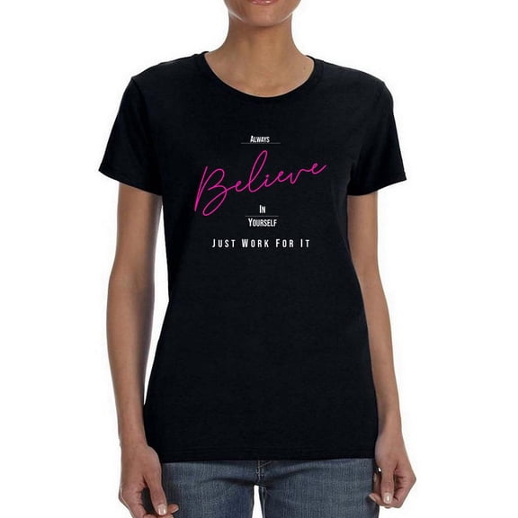 Always Believe Shaped T-Shirt Women -Image by Shutterstock, Female Large