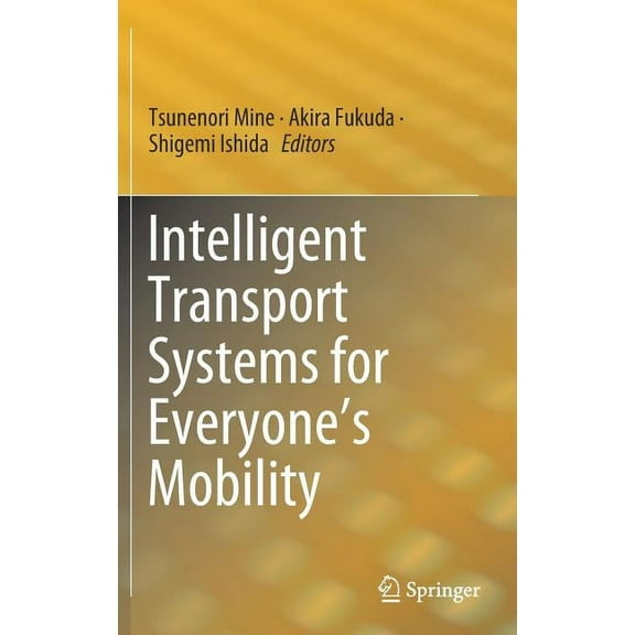 Intelligent Transport Systems for Everyone's Mobility, (Hardcover)