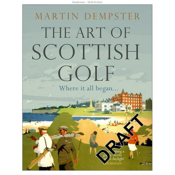 The Art of Scottish Golf, (Hardcover)