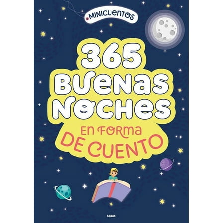 Minicuentos: 365 buenas noches en forma de cuento / Ministories: 365 Goodnights Told in Stories (Hardcover)