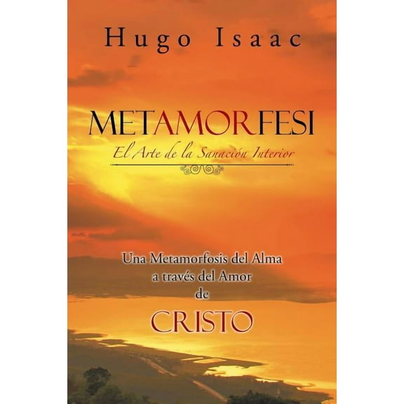 Metamorfes: El Arte de la Sanación Interior (Paperback)