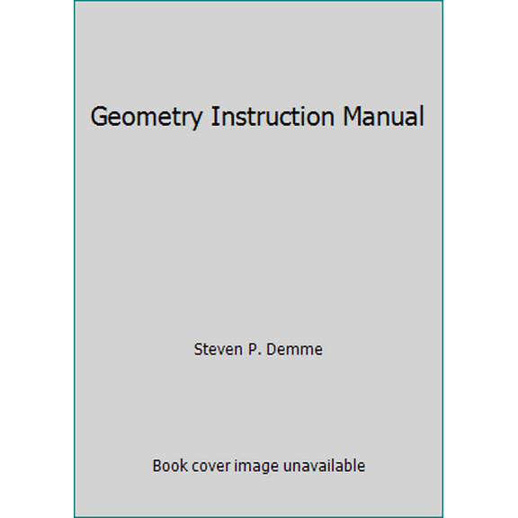 Pre-Owned Geometry Instruction Manual (Hardcover) 1608260356 9781608260355