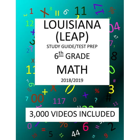 6th Grade LOUISIANA LEAP, 2019 MATH, Test Prep: : 6th Grade LOUISIANA EDUCATIONAL ASSESSMENT PROGRAM TEST 2019 MATH Test Prep/Study (Best Program Uninstaller 2019)