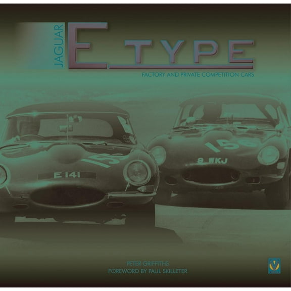 Jaguar E-type Factory and Private Competition Cars (Hardcover)