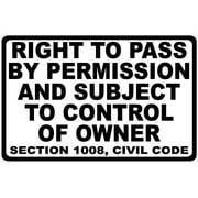 Right to Pass by Permission Subject Control of Owner Sign