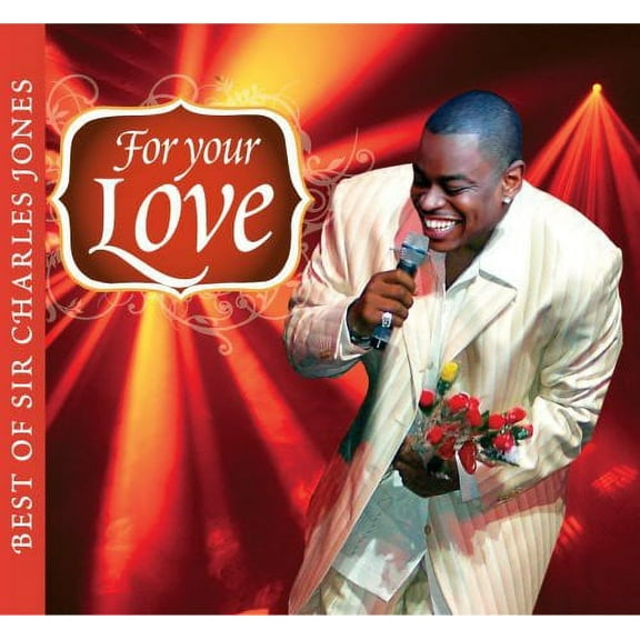 Sir Charles Jones - For Your Love...Best Of Sir Charles Jones - Music & Performance - CD