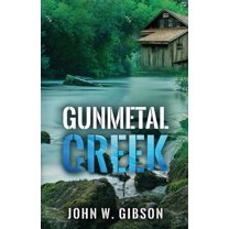 Gunmetal Creek, (Paperback)