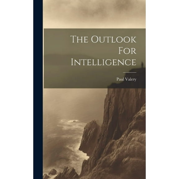 The Outlook For Intelligence (Hardcover)