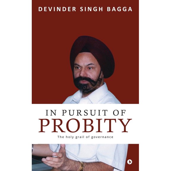 In Pursuit of Probity: The holy grail of governance, (Hardcover)