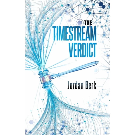 The Timestream Verdict, (Paperback)