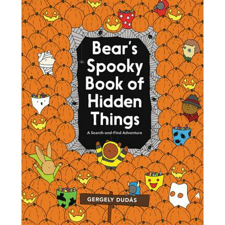 Bear's Spooky Book of Hidden Things: Halloween Seek-And-Find
