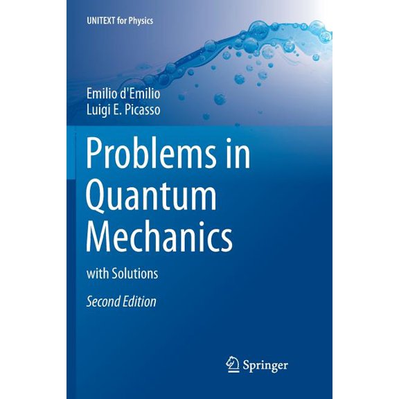 Unitext for Physics Problems in Quantum Mechanics: With Solutions, (Paperback)