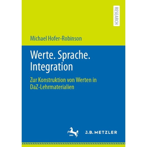 Werte. Sprache. Integration: Zur Konstruktion Von Werten in Daz-Lehrmaterialien, (Paperback)