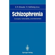 Schizophrenia: Concepts, Vulnerability, and Intervention (Paperback)