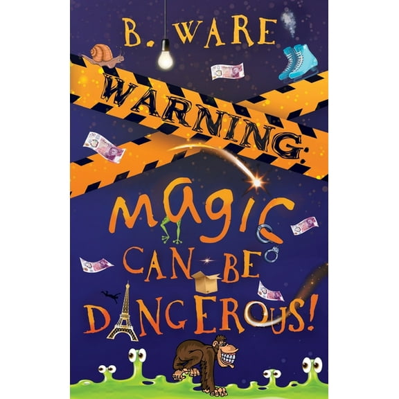 Warning: Magic Can Be Dangerous!, (Paperback)