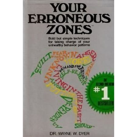 Your Erroneous Zones by Dyer Wayne W. (1976-05-01) Hardcover, By Example Product Manufacturer