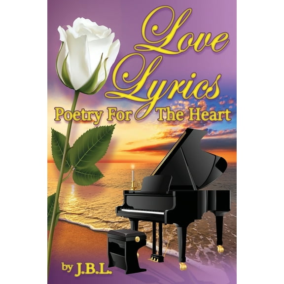Love Lyrics: Poetry For The Heart, (Paperback)