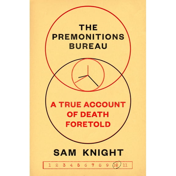 Pre-Owned The Premonitions Bureau: A True Account of Death Foretold (Hardcover) 1984879596 9781984879592