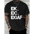 thumbnail image 1 of Camisetas informales con estampado IDK, IDC y IDGAF: camisetas de manga corta para verano y tiempo libre., 1 of 6