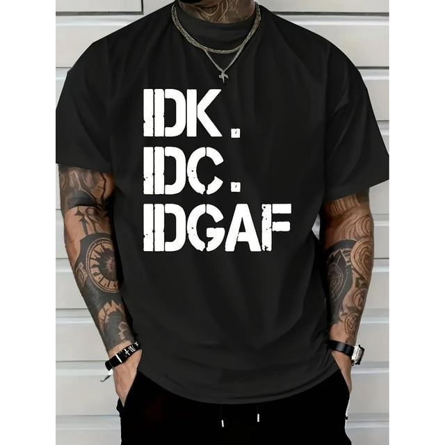 Camisetas informales con estampado IDK, IDC y IDGAF: camisetas de manga corta para verano y tiempo libre.