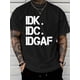 thumbnail image 1 of Casual IDK IDC IDGAF Print Tees - Short Sleeve T-shirt For Summer, 1 of 6