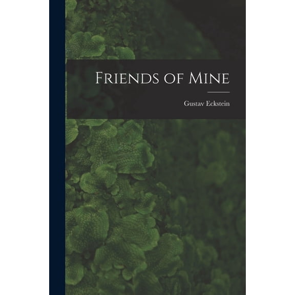 Friends of Mine, (Paperback)