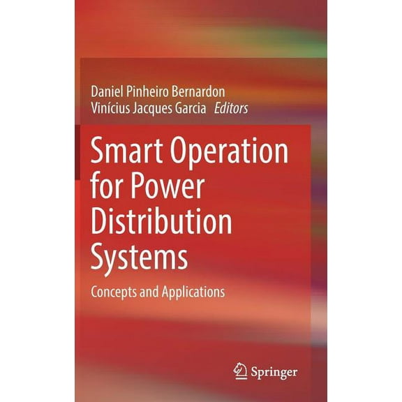Smart Operation for Power Distribution Systems: Concepts and Applications, (Hardcover)