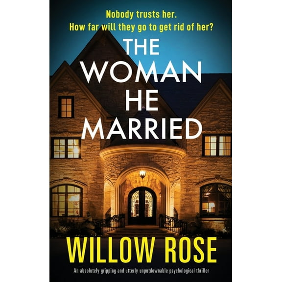 The Woman He Married: An absolutely gripping and utterly unputdownable psychological thriller, (Paperback)