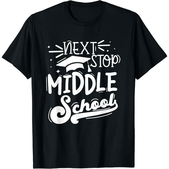 Next Stop Middle School Fifth Grade Graduation Summer Break T-Shirt Unisex S-5XL Hot Trending Shirt, Vintage Birthday Gift