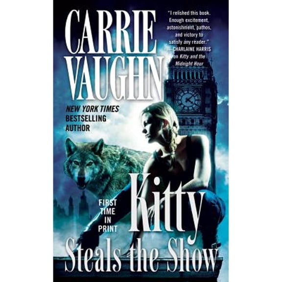 Pre-Owned Kitty Steals the Show (Kitty Norville) (Mass Market Paperback) 0765365669