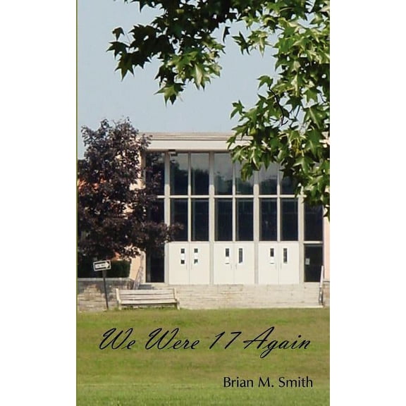We Were 17 Again, (Paperback)