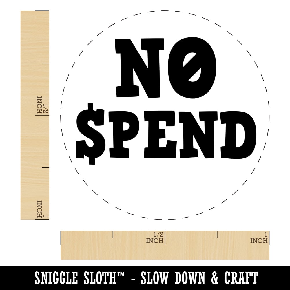 No Spend Money Spending Fun Text Self-Inking Rubber Stamp Ink Stamper - Black Ink - Large 1-1/2 Inch