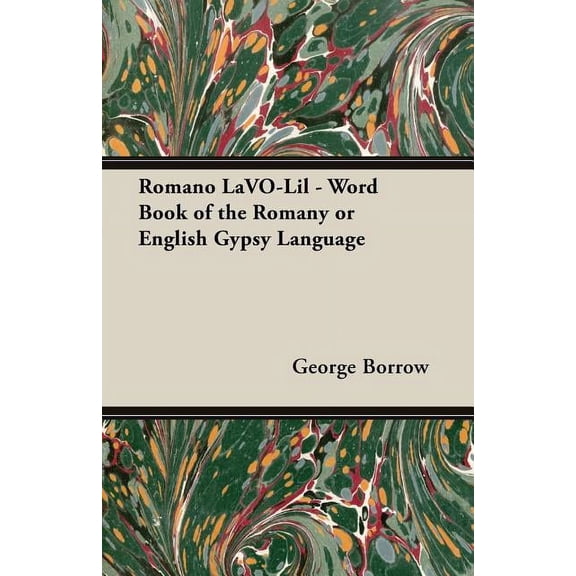 Romano LaVO-Lil - Word Book of the Romany or English Gypsy Language, (Paperback)