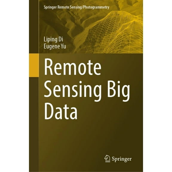 Springer Remote Sensing/Photogrammetry Remote Sensing Big Data, (Hardcover)