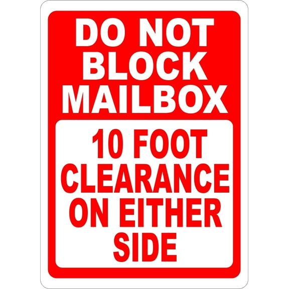 Metal Sign Do Not Block Mailbox 10 Foot Clearance On Either Side Sign for Outdoor & Indoor 12" x 8"