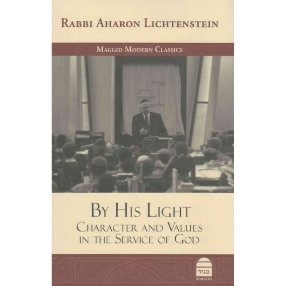 By His Light : Character and Values in the Service of God