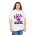 thumbnail image 4 of DJH Apparel | My Dog Is So PAWSOME Funny Unisex T-Shirt, 4 of 6