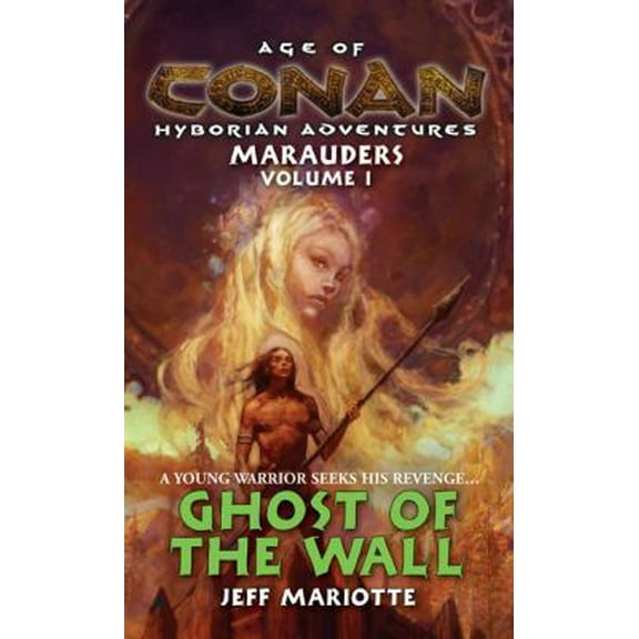 Pre-Owned Ghost of the Wall (Age of Conan, Vol. 1) (Unknown) 0441013791 9780441013791