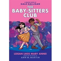 Baby-Sitters Club Graphix Logan Likes Mary Anne!: A Graphic Novel (the Baby-Sitters Club #8), (Hardcover)