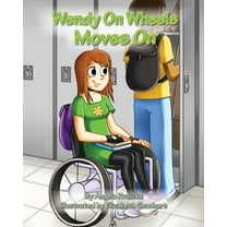 Wendy on Wheels Wendy on Wheels Moves On, Book 5, (Paperback)