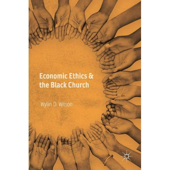 Economic Ethics & the Black Church, (Hardcover)