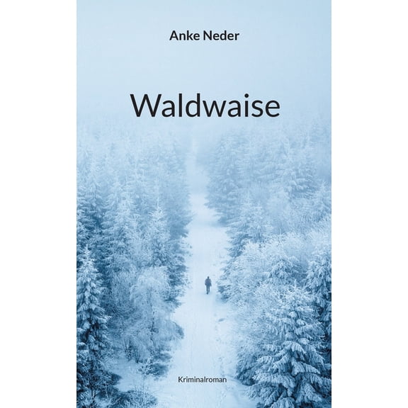 Waldwaise: Kriminalroman (Paperback)