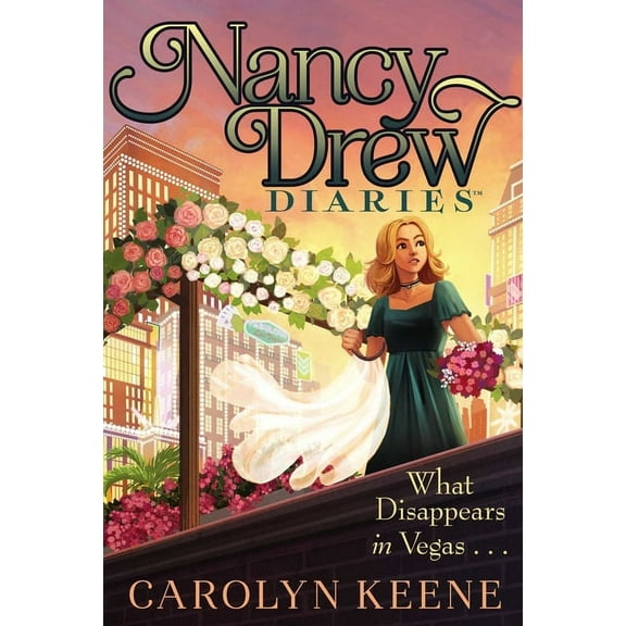 Nancy Drew Diaries What Disappears in Vegas . . ., Book 25, (Hardcover)