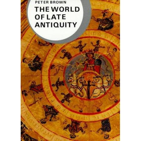 The World of Late Antiquity Ad 150-750: Ad 150-750