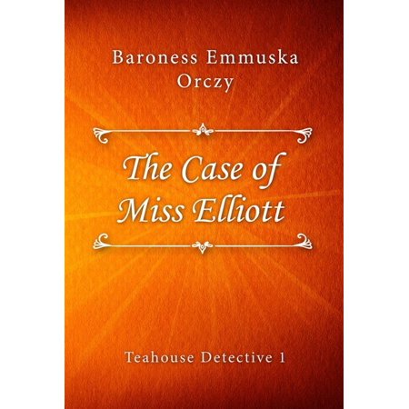 The Case of Miss Elliott - eBook