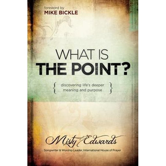 Pre-Owned What Is the Point?: Discovering Life's Deeper Meaning and Purpose (Paperback) 1616386010 9781616386016