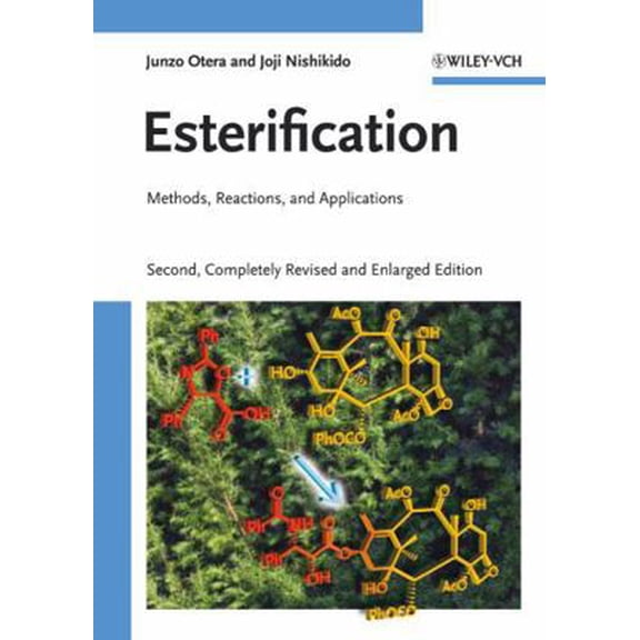 Pre-Owned Esterification: Methods, Reactions, and Applications (Hardcover) 3527322892 9783527322893